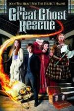 Watch The Great Ghost Rescue Afdah