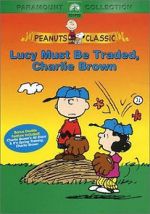 Watch Lucy Must Be Traded, Charlie Brown (TV Short 2003) Afdah