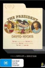 Watch The President Versus David Hicks Afdah