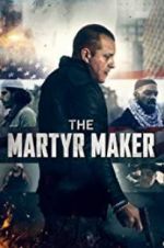 Watch The Martyr Maker Afdah