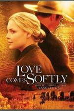Watch Love Comes Softly Afdah