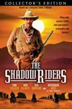 Watch The Shadow Riders Afdah
