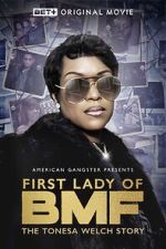 Watch First Lady of BMF: The Tonesa Welch Story Afdah