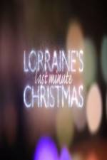 Watch Lorraine's Last Minute Christmas Afdah