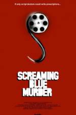 Watch Screaming Blue Murder Afdah
