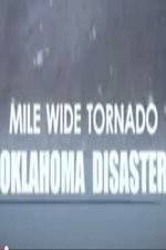 Watch Mile Wide Tornado: Oklahoma Disaster Afdah