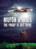 Watch Mufon and UFOs: The Proof Is Out There Afdah