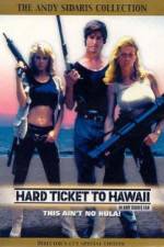Watch Hard Ticket to Hawaii Afdah