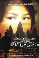 Watch Last Seen at Angkor Afdah
