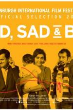 Watch Mad Sad & Bad Afdah