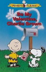 Watch Be My Valentine, Charlie Brown Afdah