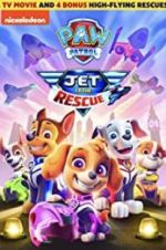 Watch Paw Patrol: Jet To The Rescue Afdah