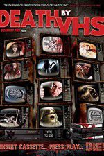 Watch Death by VHS Afdah