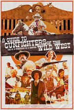 Watch A Guide to Gunfighters of the Wild West Afdah