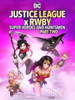 Watch Justice League x RWBY: Super Heroes and Huntsmen, Part Two Afdah