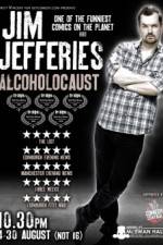 Watch Jim Jefferies Alcoholocaust Afdah