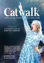 Watch Catwalk: From Glada Hudik to New York Afdah