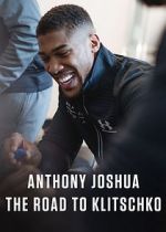 Watch Anthony Joshua: The Road to Klitschko Afdah