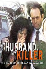 Watch My Husband My Killer Afdah