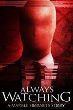 Watch Always Watching: A Marble Hornets Story Afdah