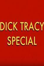 Watch Dick Tracy Special Afdah