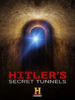 Watch Hitler\'s Secret Tunnels Afdah