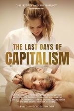 Watch The Last Days of Capitalism Afdah