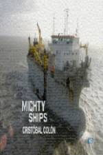 Watch Discovery Channel Mighty Ships Cristobal Colon Afdah