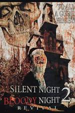 Watch Silent Night, Bloody Night 2: Revival Afdah