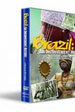 Watch Brazil: An Inconvenient History Afdah