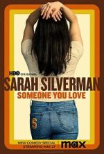 Watch Sarah Silverman: Someone You Love (TV Special 2023) Afdah