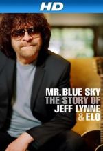 Watch Mr Blue Sky: The Story of Jeff Lynne & ELO Afdah