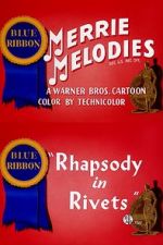 Watch Rhapsody in Rivets (Short 1941) Afdah