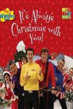 Watch The Wiggles: It's Always Christmas With You! Afdah