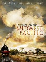 Watch Last Ride on the Midwest Pacific Afdah