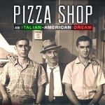 Watch Pizza Shop: An Italian-American Dream Afdah
