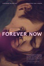 Watch Forever Now Afdah