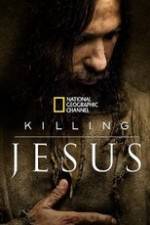 Watch Killing Jesus Afdah