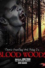 Watch Blood Woods Afdah