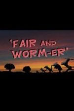 Watch Fair and Worm-er (Short 1946) Afdah
