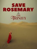 Watch Save Rosemary: The Trinity Afdah