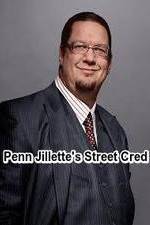 Watch Penn Jillette\'s Street Cred Afdah