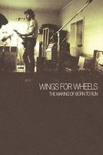 Watch Wings for Wheels: The Making of \'Born to Run\' Afdah