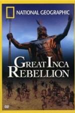 Watch National Geographic: The Great Inca Rebellion Afdah