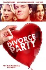 Watch The Divorce Party Afdah