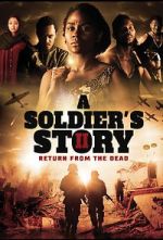 Watch A Soldier\'s Story 2: Return from the Dead Afdah