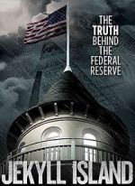 Watch Jekyll Island, The Truth Behind The Federal Reserve Afdah