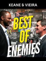 Watch Keane & Vieira: Best of Enemies Afdah