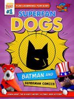 Watch Superfan Dogs: Batman and Superman Comics Afdah