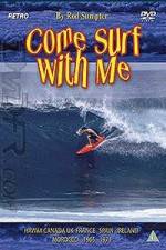 Watch Come Surf With Me Afdah